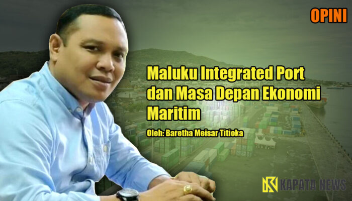 Maluku Integrated Port dan Masa Depan Ekonomi Maritim