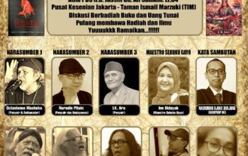 Peluncuran Dan Diskusi Dua Antologi Puisi LK.Ara, Syair Riwayat Sultanah Safiatuddin dan Restu