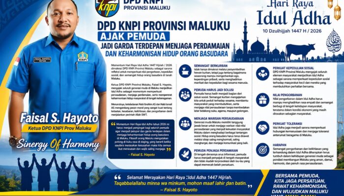 Momentum Idul Adha 1447 H, DPD KNPI Provinsi Maluku Ajak Pemuda Jadi Garda Terdepan Menjaga Perdamaian dan Keharmonisan Hidup Orang Basudara