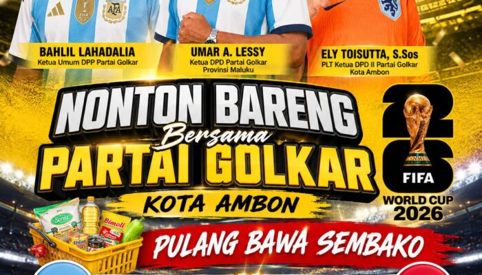 Nobar Pildun 2026 Bersama Golkar Kota Ambon : Kalah Menang Pulang Bawa Sembako